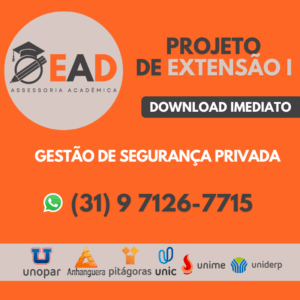 PROJETO DE EXTENSÃO I - GESTÃO DE SEGURANÇA PRIVADA