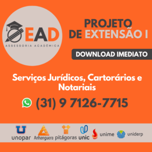 PROJETO DE EXTENSÃO I - Serviços Jurídicos, Cartorários e Notariais